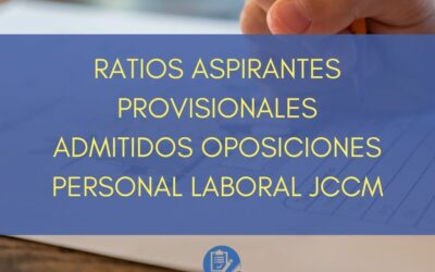 Ratios aspirantes provisionales admitidos oposiciones personal laboral JCCM